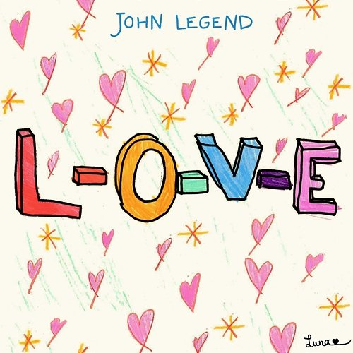 L-O-V-E Sufjan Stevens feat. Chrissy, Luna, Miles, John Legend
