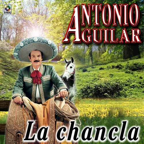 La Chancla Antonio Aguilar