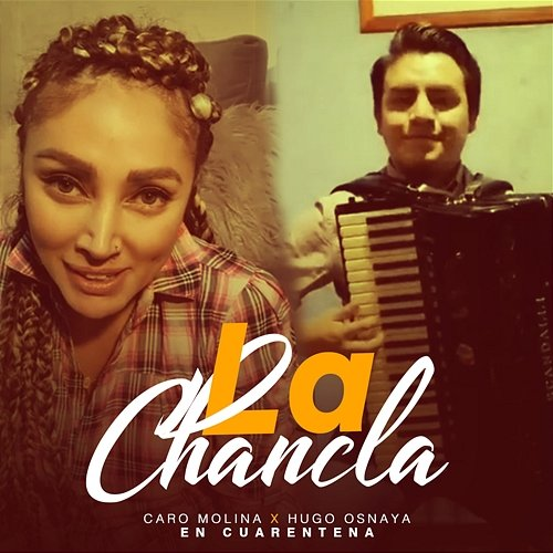 La Chancla Caro Molina, Hugo Osnaya