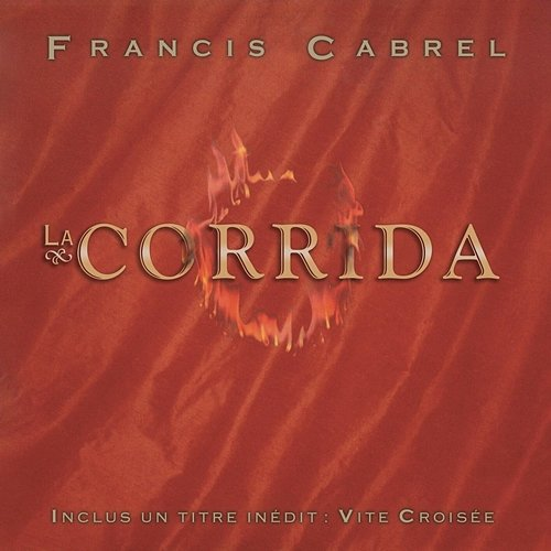 La corrida Francis Cabrel