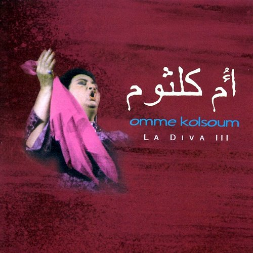 La Diva 3 Omme Kolsoum