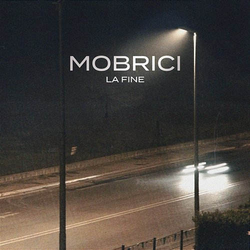 LA FINE MOBRICI