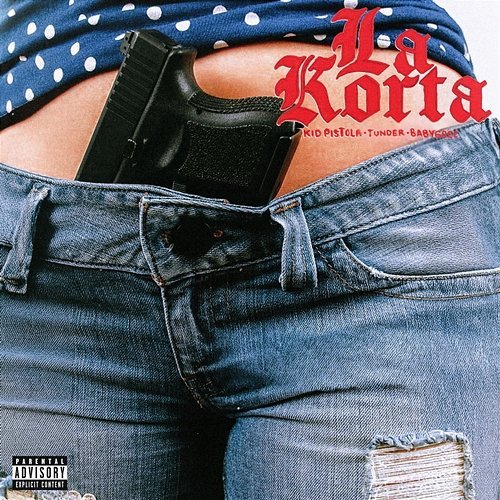 La Korta Kid Pistola, Tunder, BabyGrec