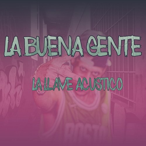 La Llave La Buena Gente