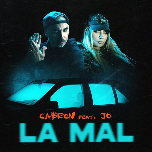 La mal Cabron feat. JO