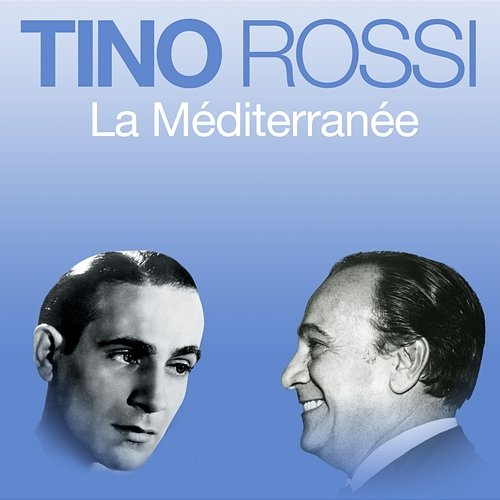 La Méditerranée Tino Rossi