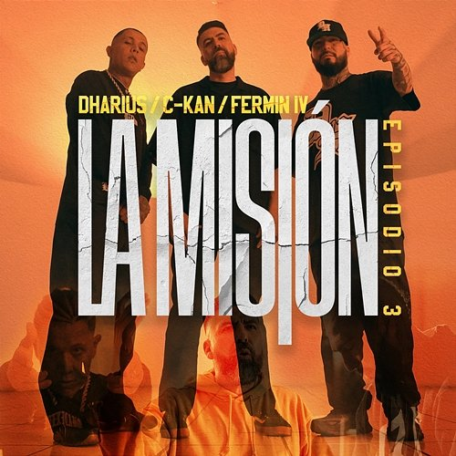La Mision 3 C-Kan & Fermin IV, Dharius