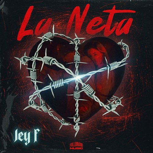 La Neta Jey F & Fullbrand Music