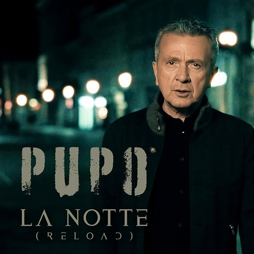 La Notte (Reload) Pupo