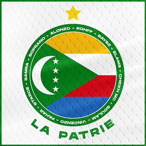 La patrie Alonzo, Rohff & Soprano feat. Cheikh MC, Elams, Fahar, Goulam, Samra, Says'z, Starcé, Vincenzo