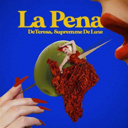 LA PENA DeTeresa & Supremme De Luxe