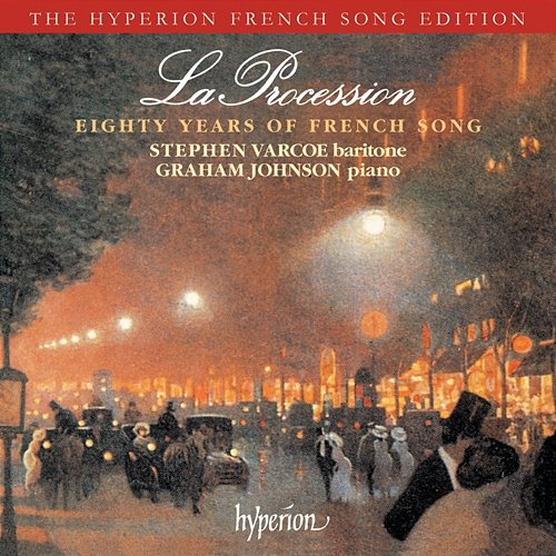 La Procession Stephen Varcoe, Graham Johnson