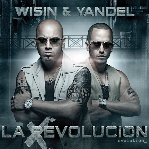 La Revolución - Evolution Wisin, Yandel
