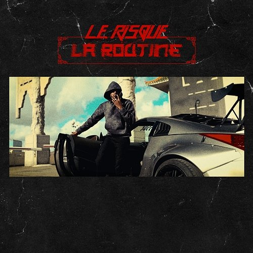 La routine LE RISQUE