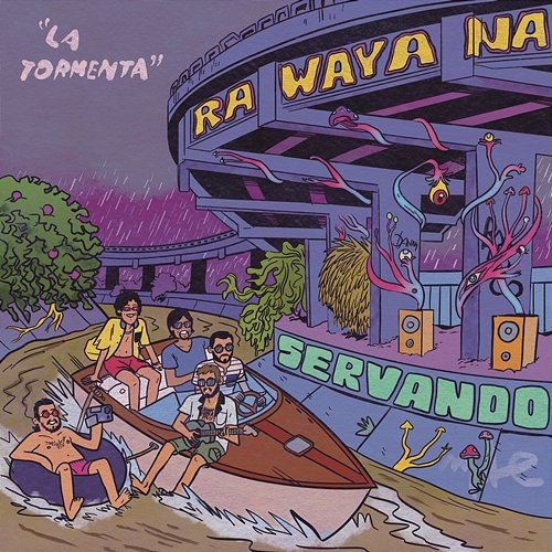 La Tormenta Rawayana & Servando