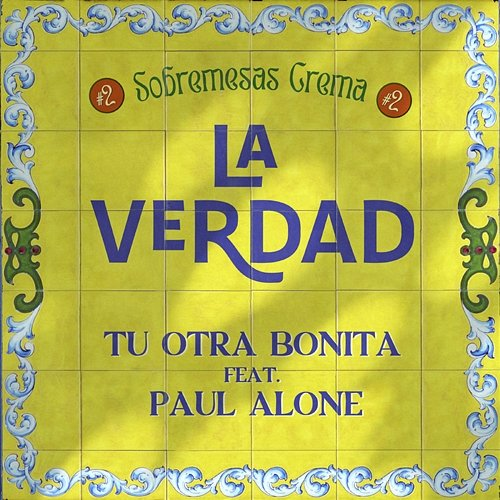La verdad Tu otra bonita feat. Paul Alone