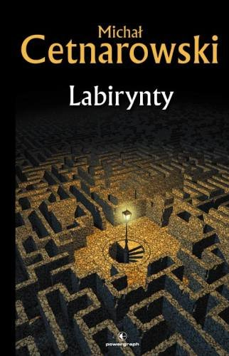 Labirynty Cetnarowski Michał