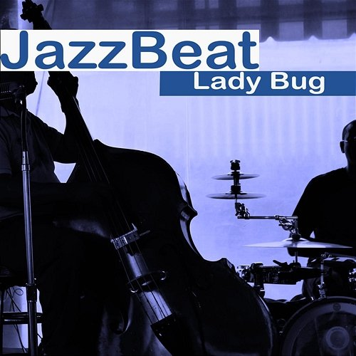 Lady Bug JazzBeat