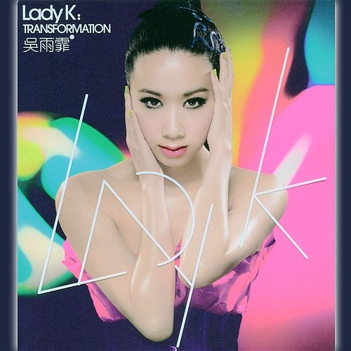 Lady K: Transformations Kary Ng