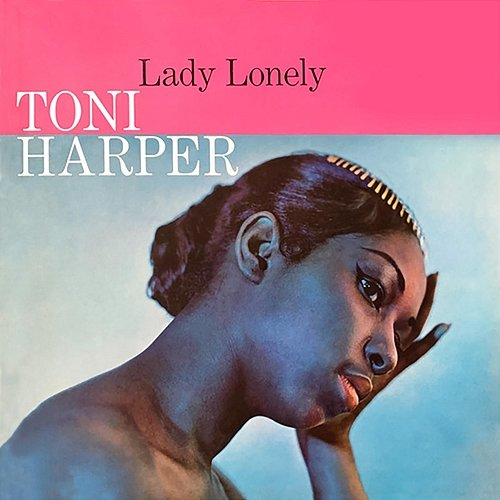 Lady Lonely Toni Harper