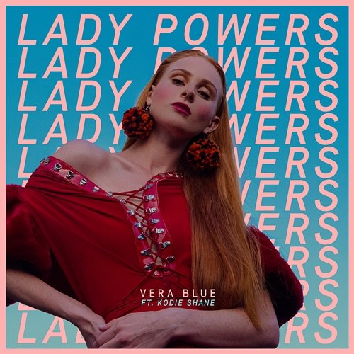Lady Powers Vera Blue feat. Kodie Shane