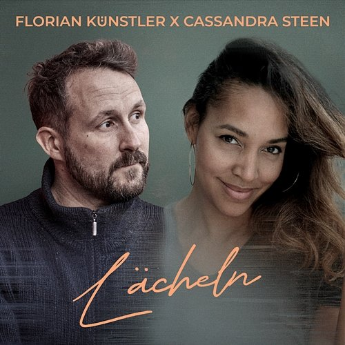 Lächeln Florian Künstler, Cassandra Steen