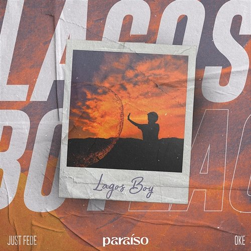 Lagos Boy just Fede, Ọké