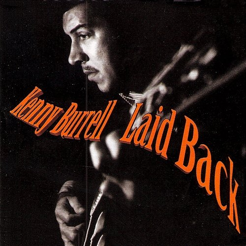 Laid Back Kenny Burrell