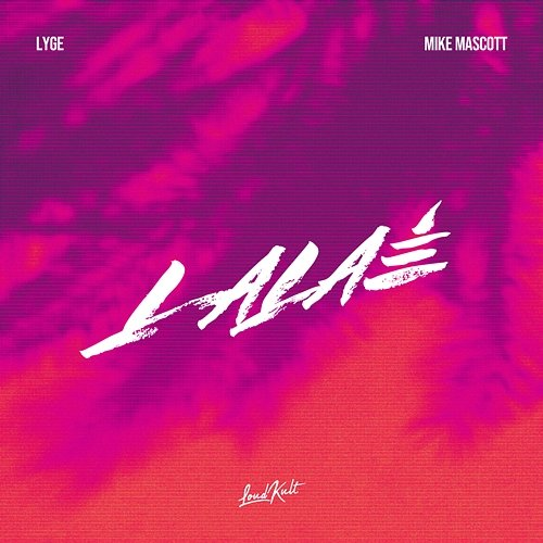 Lalaé Lyge, Mike Mascott