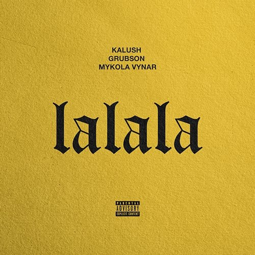 Lalala KALUSH, Grubson, Mykola Vynar