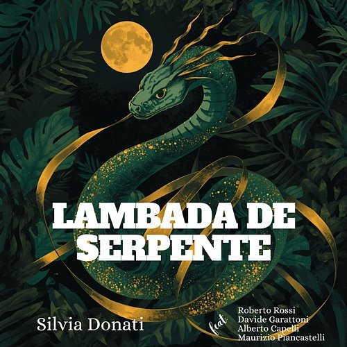 Lambada De Serpente Davide Garattoni, Maurizio Piancastelli, Roberto Rossi, Alberto Capelli, Silvia Donati