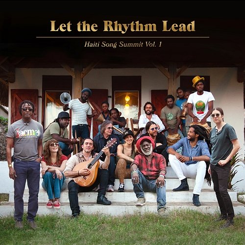 Lapé, Lanmou Jonathan Wilson, Jackson Browne, Jenny Lewis & Sanba Zao, Artists for Peace and Justice