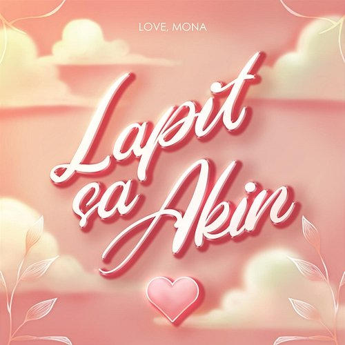 Lapit Sa Akin Mona Gonzales