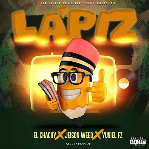 lapiz Yuniel fz, El Chachi Oficial & Jeison Weed
