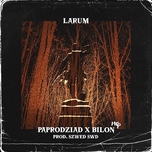 Larum Bilon HG, Paprodziad feat. Szwed SWD