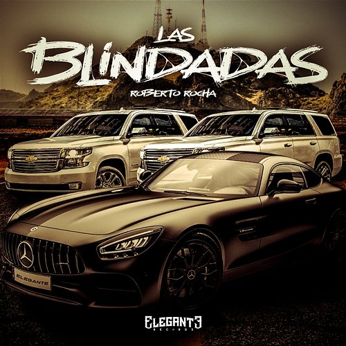 Las Blindadas Roberto Rocha