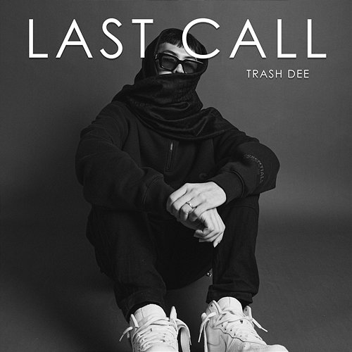 Last Call Trash Dee