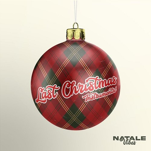 Last Christmas Natale Vibes, Instrumental Melodies Collective, Babbo Natale