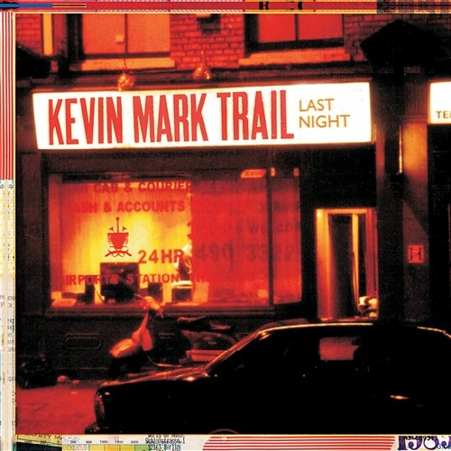 Last Night Kevin Mark Trail feat. Sa-Ra
