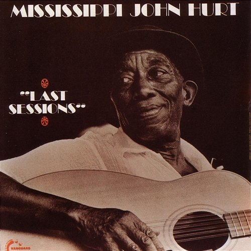 Last Sessions Mississippi John Hurt