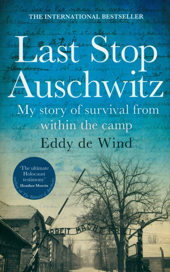 Last Stop Auschwitz De Wind Eddy