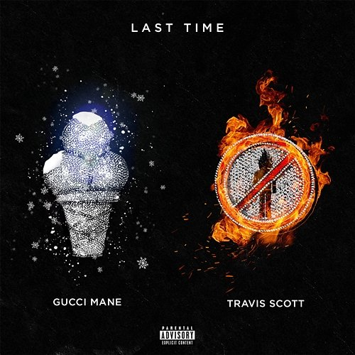Last Time Gucci Mane