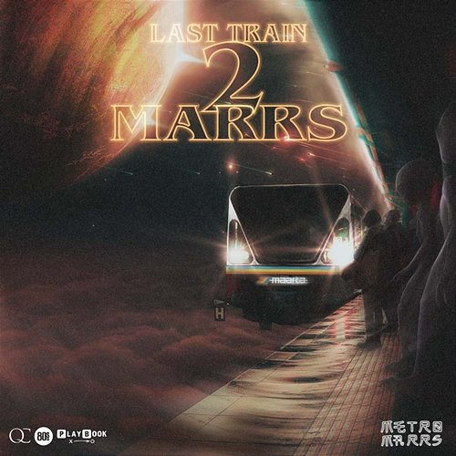Last Train 2 Marrs Metro Marrs
