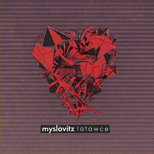 Latawce Myslovitz