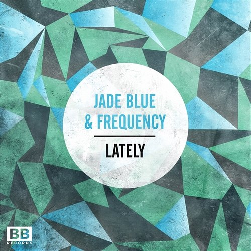 Lately Jade Blue & Frequency
