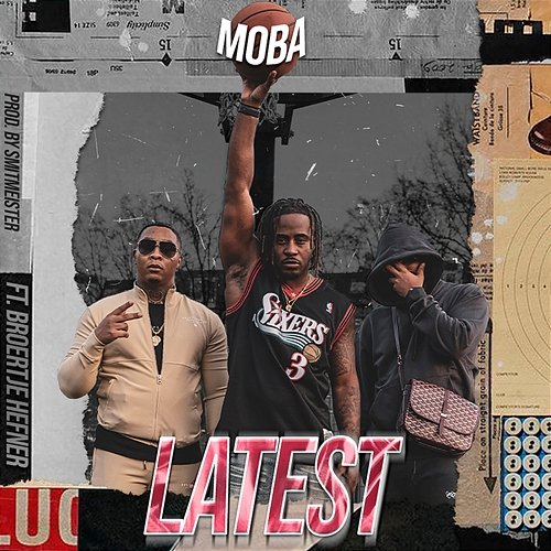 Latest Moba, Broertje, Hefner