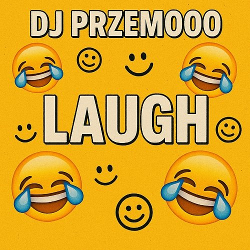 LAUGH Dj Przemooo