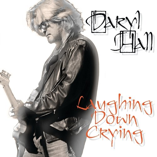 Laughing Down Crying Daryl Hall