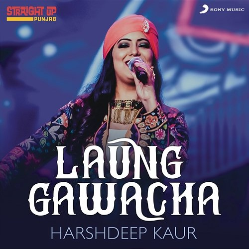 Laung Gawacha Harshdeep Kaur