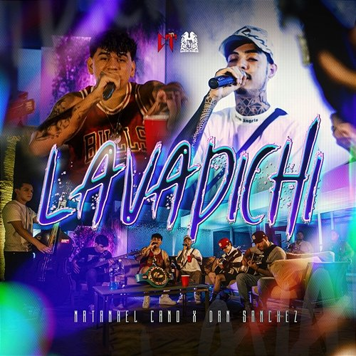Lavadichi Dan Sanchez, Natanael Cano